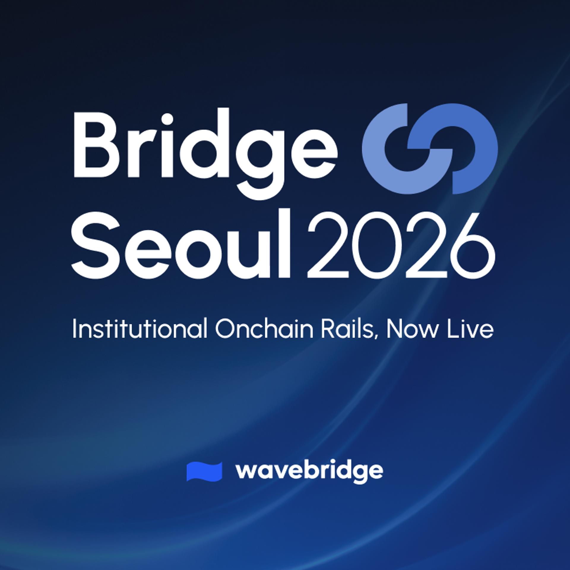 Bridge Seoul 2026