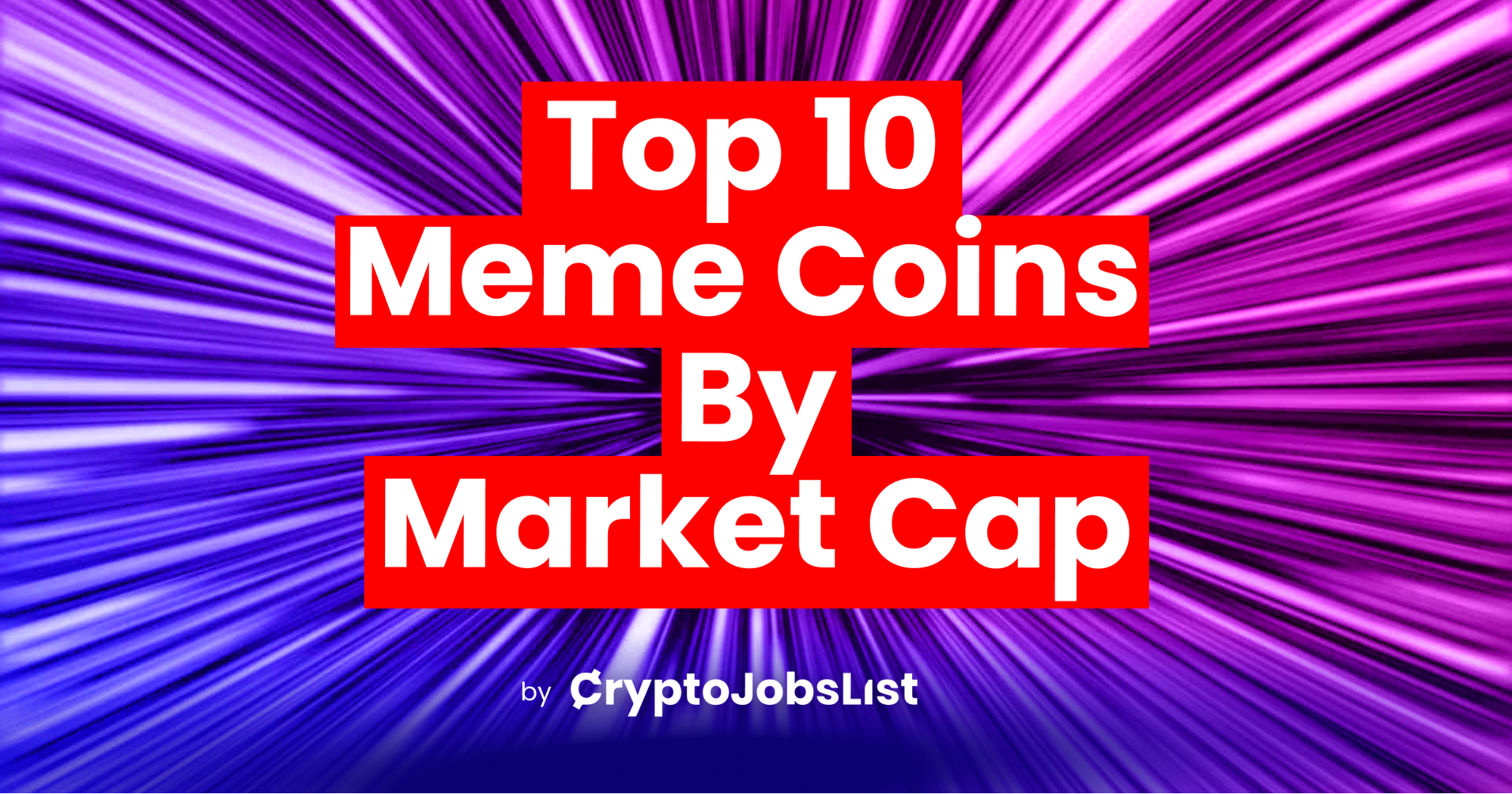 Top 10 Meme Coins by Market Cap