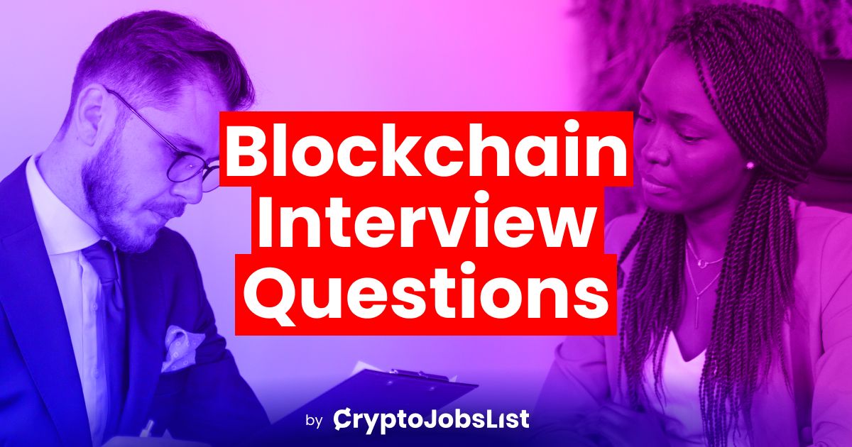 56 Blockchain Interview Questions and Answers [2025 Edition] 