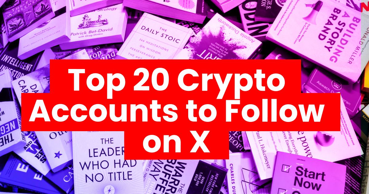 Top 20 Crypto Twitter Accounts to follow on X