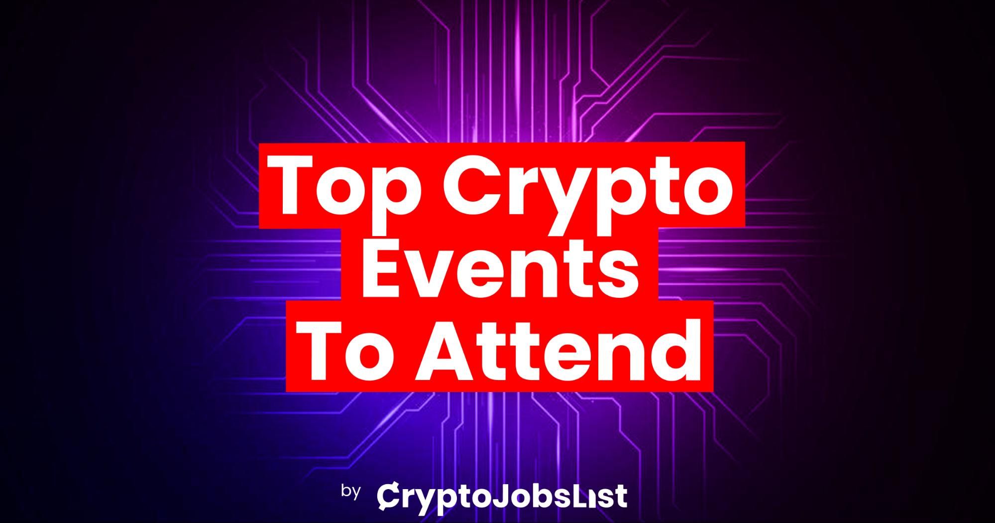 Top Crypto Events and Conferences to Boost Your Career in 2025