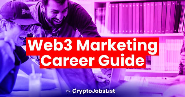 The Ultimate 2026 Web3 Marketing Career Guide: How to Land and Keep a Web3 Job In Marketing in 2025