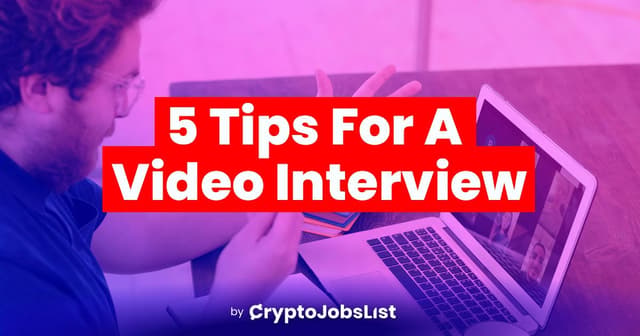5 Tips For A Video Interview