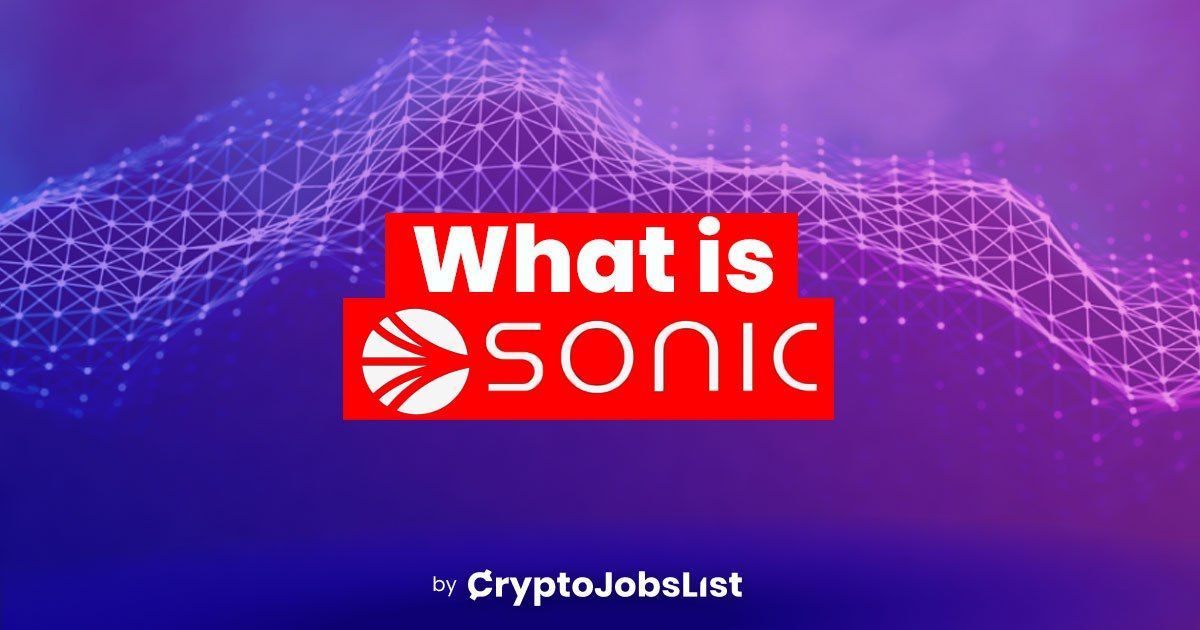 What Is Sonic? The Fastest EVM Blockchain